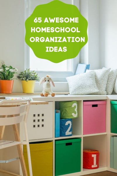 65 Awesome Homeschool Organization Idea